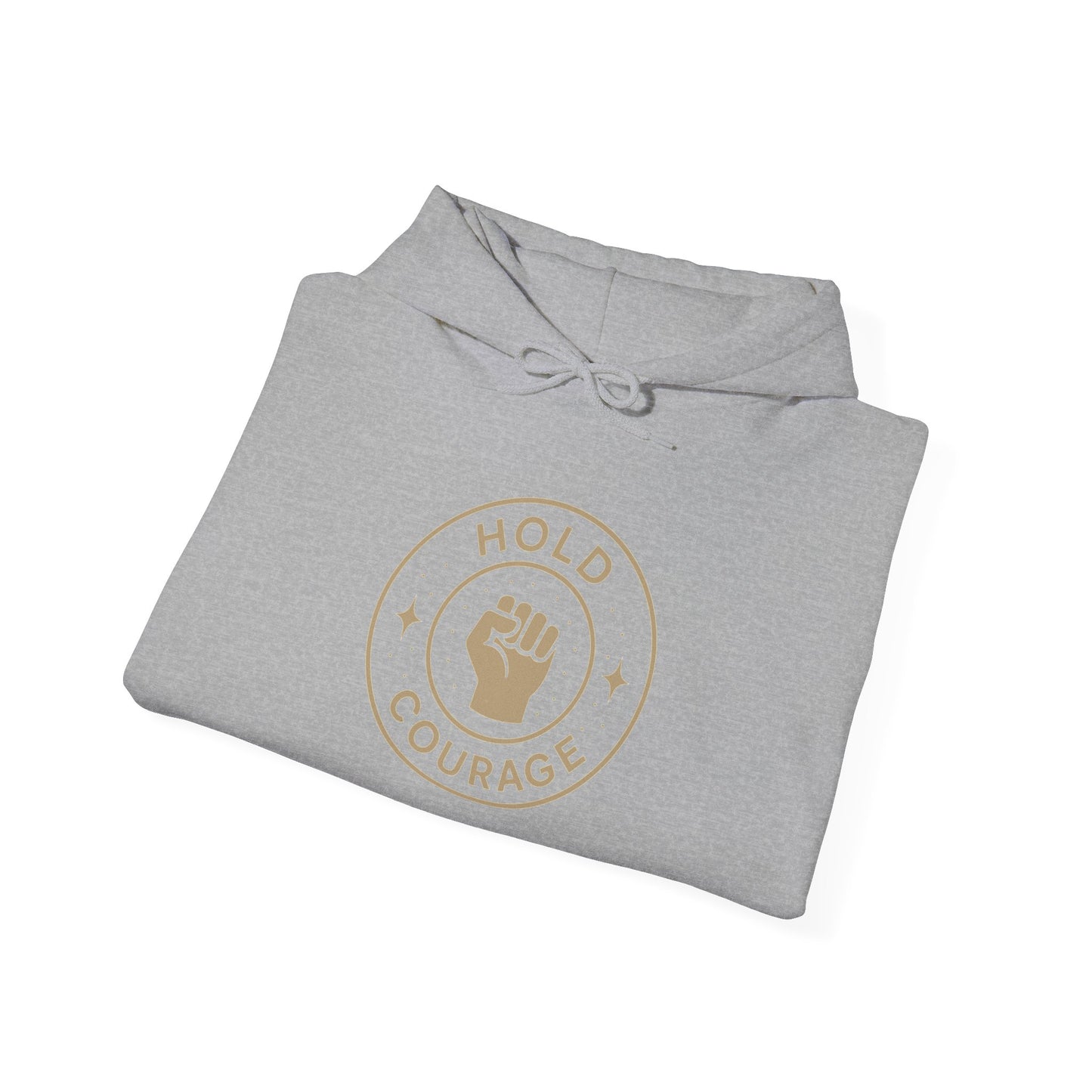 Empowerment Hooded Sweatshirt - Hold Courage, Unisex Sweatshirt, Inspirational Apparel, Gift for Activists, Motivational Outfit, Cozy Hoodie