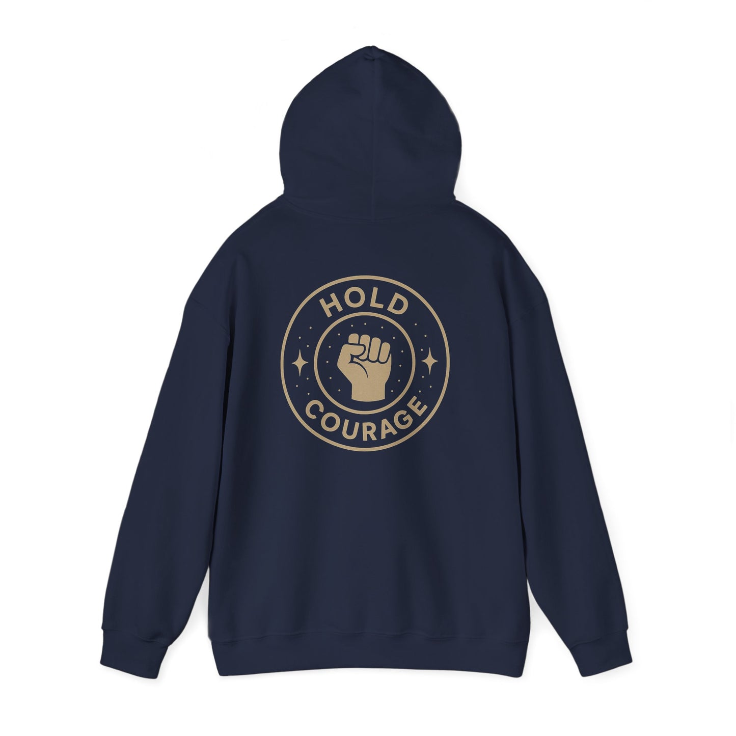 Empowerment Hooded Sweatshirt - Hold Courage, Unisex Sweatshirt, Inspirational Apparel, Gift for Activists, Motivational Outfit, Cozy Hoodie