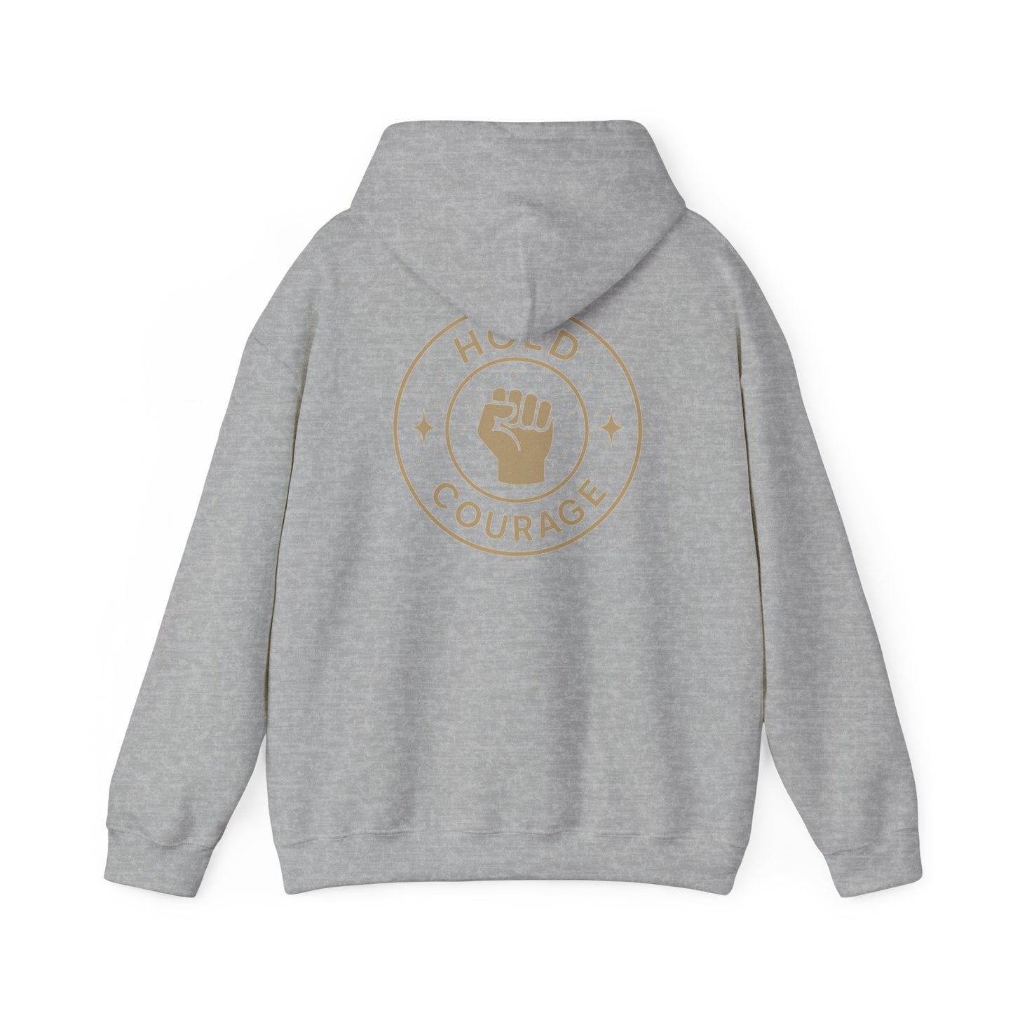 Empowerment Hooded Sweatshirt - Hold Courage, Unisex Sweatshirt, Inspirational Apparel, Gift for Activists, Motivational Outfit, Cozy Hoodie