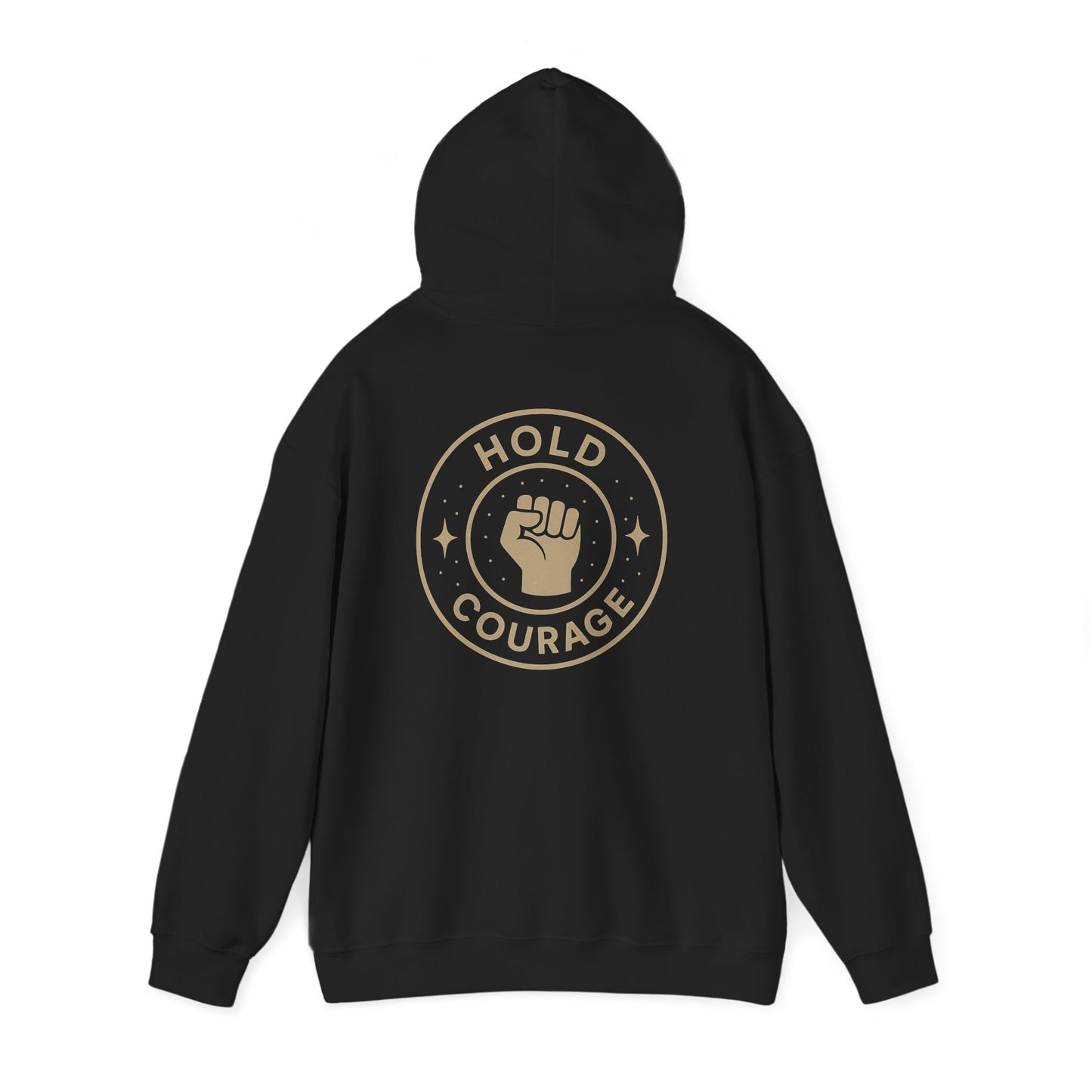 Empowerment Hooded Sweatshirt - Hold Courage, Unisex Sweatshirt, Inspirational Apparel, Gift for Activists, Motivational Outfit, Cozy Hoodie