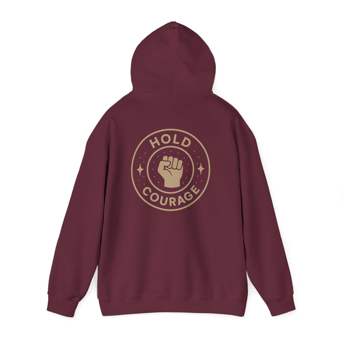 Empowerment Hooded Sweatshirt - Hold Courage, Unisex Sweatshirt, Inspirational Apparel, Gift for Activists, Motivational Outfit, Cozy Hoodie