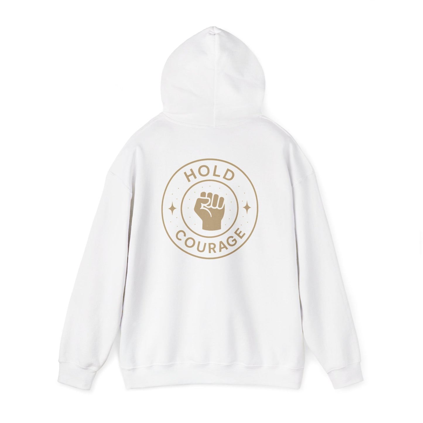 Empowerment Hooded Sweatshirt - Hold Courage, Unisex Sweatshirt, Inspirational Apparel, Gift for Activists, Motivational Outfit, Cozy Hoodie