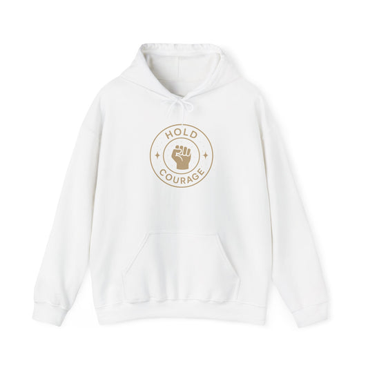 Empowerment Hooded Sweatshirt - Hold Courage, Unisex Sweatshirt, Inspirational Apparel, Gift for Activists, Motivational Outfit, Cozy Hoodie